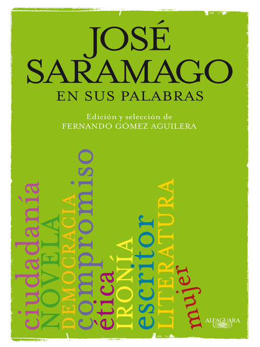 Title details for José Saramago en sus palabras by Fernando Gómez Aguilera - Available